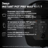 Мултикукър Instant Pot Pro Max WiFi, 1000W, 5.7 л, 9 програми, WiFi управление, LCD дисплей, Неръждаема стомана, Черен